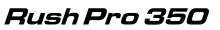Rush Pro 350